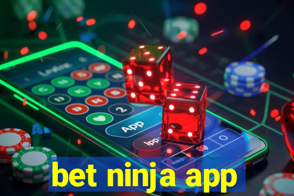 bet ninja app